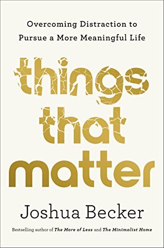 Things That Matter (2022, Crown Publishing Group, The)