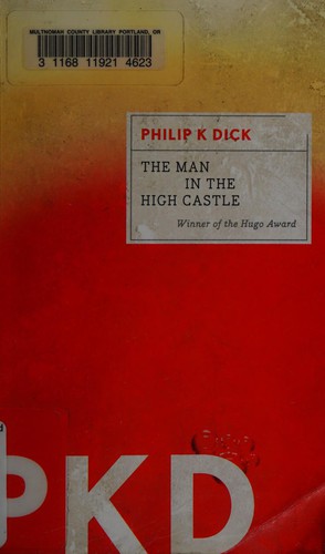The man in the high castle (2011, Mariner Books)