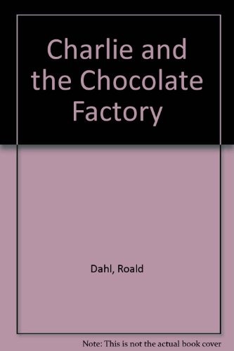 Charlie and the Chocolate Factory (Hardcover, 2002, Topeka Bindery)