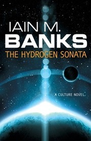 The Hydrogen Sonata (2012, Orion Books)