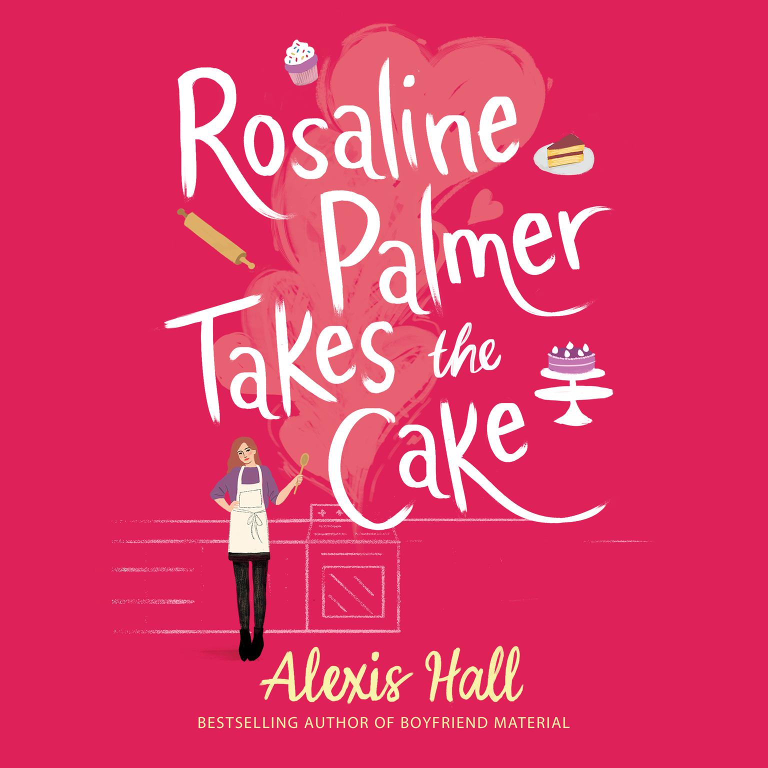 Rosaline Palmer Takes the Cake (Paperback, 2021, Forever)