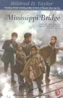 Mildred D. Taylor: Mississippi Bridge. (2000, Demco Media)