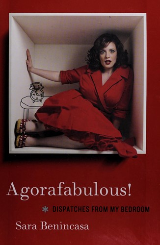 Agorafabulous! (2012, William Morrow)