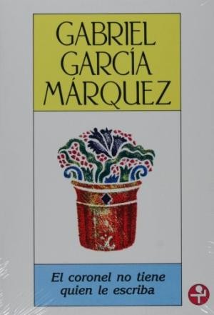 Gabriel García Márquez: El coronel no tiene quien le escriba (Paperback, 1991, Norma)