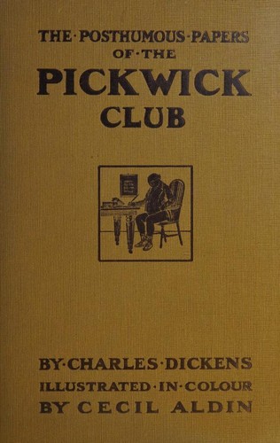 The posthumous papers of the Pickwick Club (1910, Chapman & Hall Ltd.)