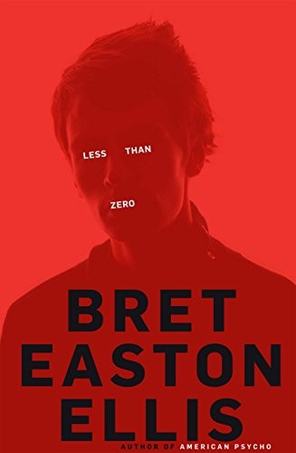 Less Than Zero (Hardcover, 2010, Picador)