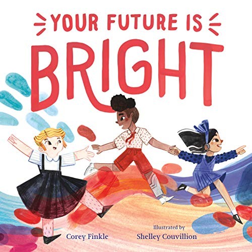 Your Future Is Bright (Hardcover, 2021, Henry Holt and Co. (BYR))