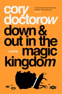 Down and Out in the Magic Kingdom (Paperback, 2003, Tor Books)