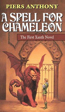 Piers Anthony: A Spell for Chameleon (Xanth, Book 1) (Paperback, 1987, Del Rey)