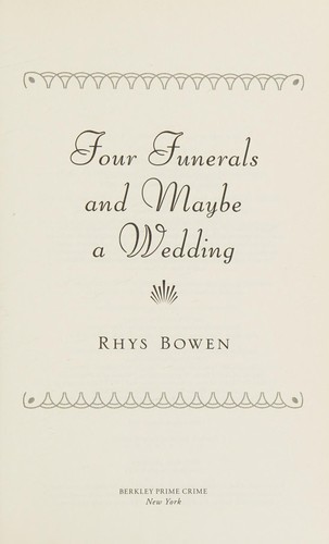 Rhys Bowen: Four funerals and maybe a wedding (2018)