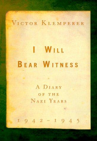 I Will Bear Witness 1942-1945 (2000, Random House)