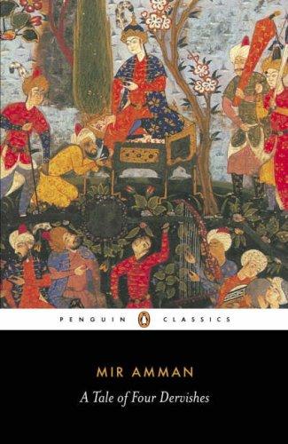 Mīr Amman Dihlavī: A Tale of Four Dervishes (2007, Penguin Classics)