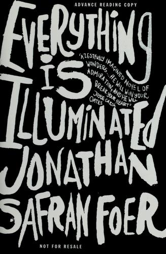 Everything Is Illuminated (2002, Houghton Mifflin Co.)