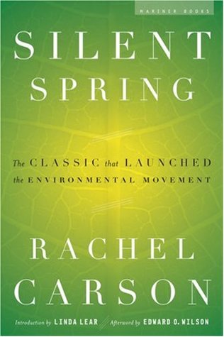 Rachel Carson: Silent spring. (1962, Houghton Mifflin)