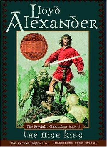 The High King (Lloyd Alexander's Prydain Chronicles) (AudiobookFormat, 2006, Listening Library)