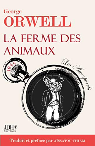 La ferme des animaux (Paperback, 2021, Jdh Editions)