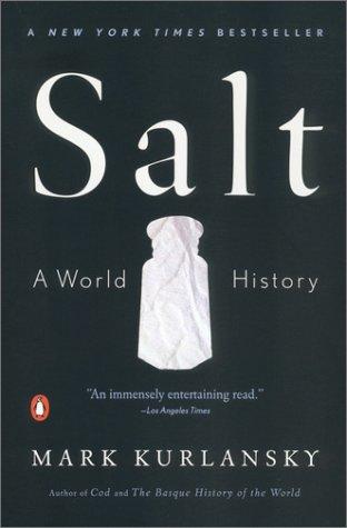 Mark Kurlansky: Salt (2003, Penguin (Non-Classics))