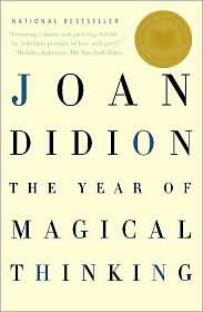 The Year of Magical Thinking (2007, Vintage International)