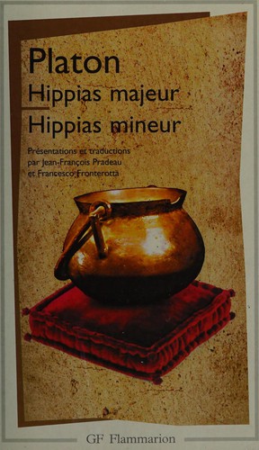 Plato: Hippias majeur ; Hippias mineur (French language, 2005, Flammarion)