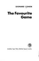 Leonard Cohen: The favourite game (1970, Cape)