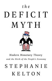 The Deficit Myth (Hardcover, 2020, PublicAffairs)