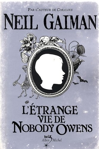 L'Etrange Vie de Nobody Owens (French Edition) (Paperback, 2009, Albin Michel Jeunesse)