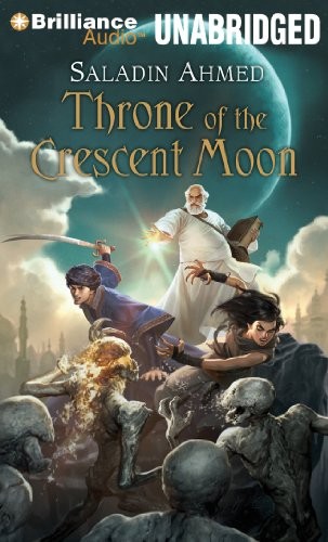 Throne of The Crescent Moon (2012, Brilliance Audio)