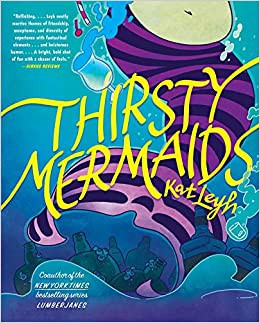 Thirsty Mermaids (2021, Gallery Books)