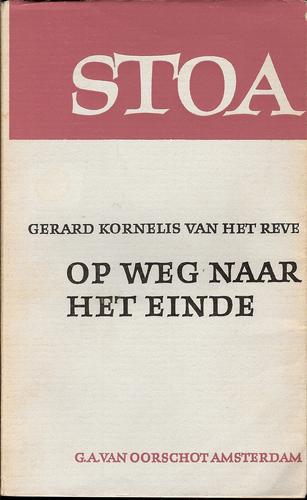 Gerard Kornelis van het Reve: Op weg naar het einde (Paperback, Dutch language, 1963, G. A. van Oorschot)