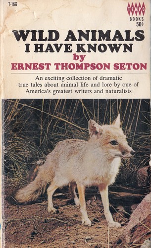 Ernest Thompson Seton: Wild Animals I Have Known (Paperback, 1967, Tempo Books, a div. of Grossett & Dunlap, Inc., Publishers)