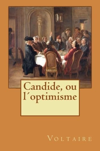 Candide, ou l'optimisme (French Edition) by Voltaire (2014-04-13) (Paperback, 1814, CreateSpace Independent Publishing Platform)