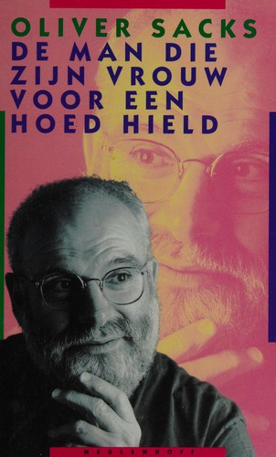 De man die zijn vrouw voor een hoed hield (Dutch language, 1997, Meulenhoff)