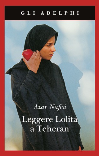 Leggere Lolita a Tehran (Paperback, Italian language, 2007, Adelphi)