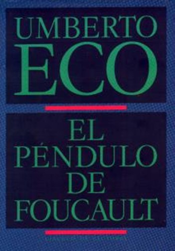 El péndulo de Foucault (Spanish language, 1991, Circulo de Lectores)