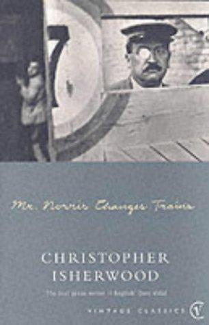Mr Norris Changes Trains (2005, Vintage Books)