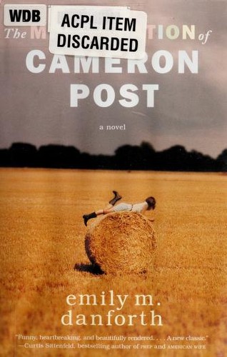 Emily M. Danforth: The miseducation of Cameron Post (2012, Balzer + Bray)