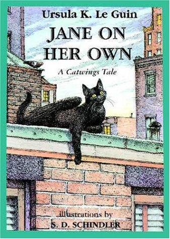 Ursula K. Le Guin: Jane On Her Own (Catwings) (2003, Scholastic)