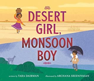 Dairman, Tara, Archana Sreenivasan: Desert Girl, Monsoon Boy (2020, Penguin Young Readers Group)