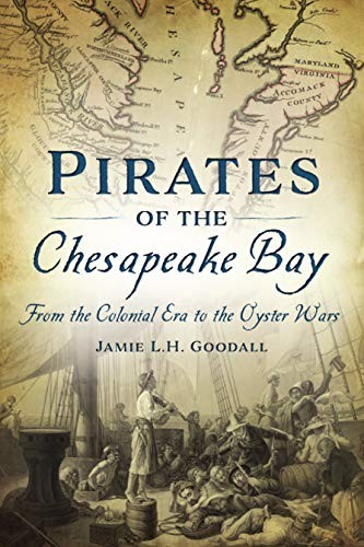 Pirates of the Chesapeake Bay (Paperback, 2020, The History Press)