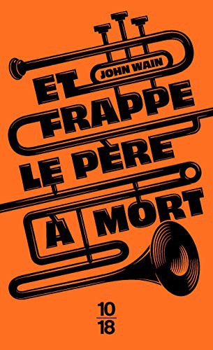 Et frappe le père à mort (Paperback, 10 X 18)