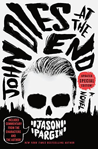 Jason Pargin, David Wong: John Dies at the End (Paperback, 2021, St. Martin's Griffin)