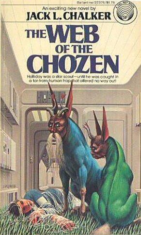 Jack L. Chalker: The web of the Chozen (1978, Ballantine Books)