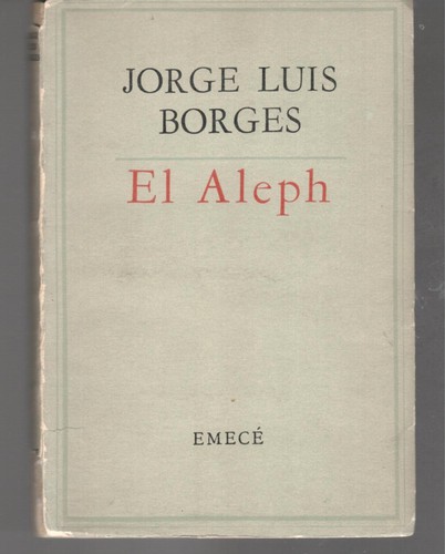 El aleph (Spanish language, 1999, Galaxia Gutenberg, Círculo de Lectores)