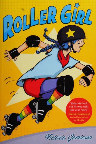 Victoria Jamieson: Roller Girl (Paperback, 2015, Scholastic)