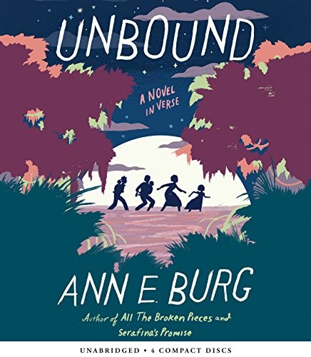Ann E. Burg: Unbound (AudiobookFormat, 2016, Scholastic Audio Books)