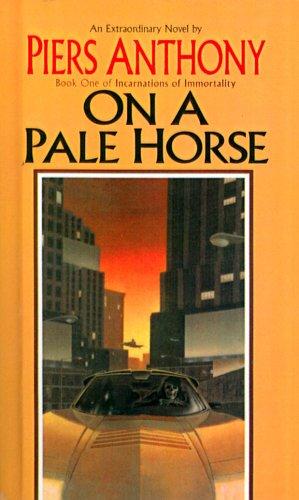 Piers Anthony: On a Pale Horse (Incarnations of Immortality) (Hardcover, 1999, Tandem Library)