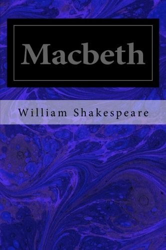 William Shakespeare: Macbeth (Paperback, 2014, CreateSpace Independent Publishing Platform)