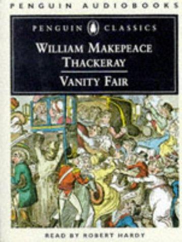 William Makepeace Thackeray: Vanity Fair (Penguin Classics) (1997, Penguin Audiobooks)