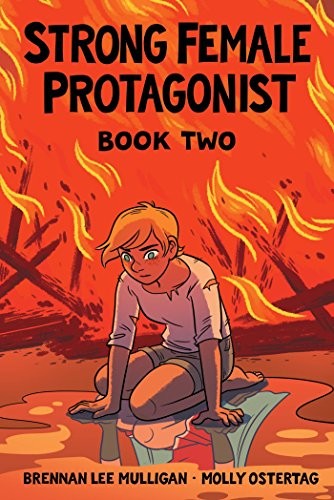 Brennan Lee Mulligan, Molly Ostertag: Strong Female Protagonist Book Two (Paperback, 2018, Top Shelf Productions)