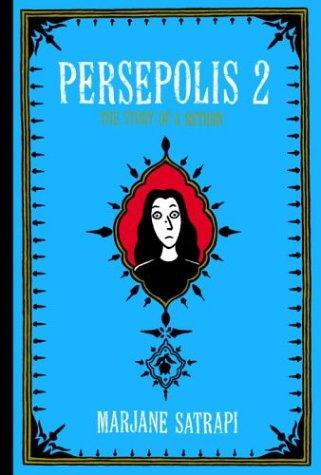 Persepolis 2: The Story of a Return (Persepolis #3-4) (2004, Pantheon Books)